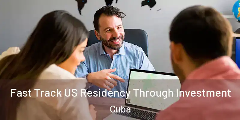  Fast Track US Residency Through Investment Cuba