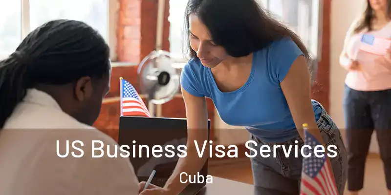  US Business Visa Services Cuba