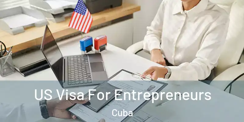 US Visa For Entrepreneurs Cuba